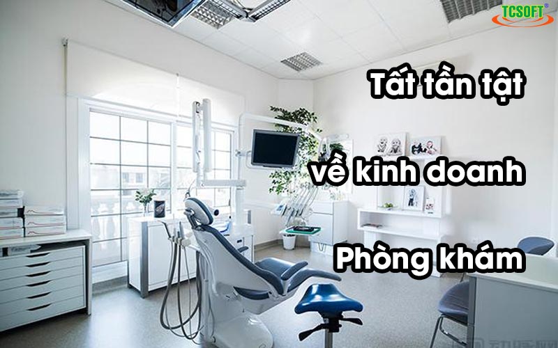 Kinh doanh phòng khám theo quy trình và kế hoạch bài bản